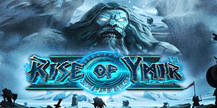 Cara Efektif Meraih Kemenangan Besar Slot Rise Of Ymir 
